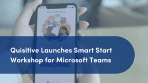 Image of phone with Microsoft Teams on screen with overlay of text "Quisitive launches smart start workshop for microsoft teams"