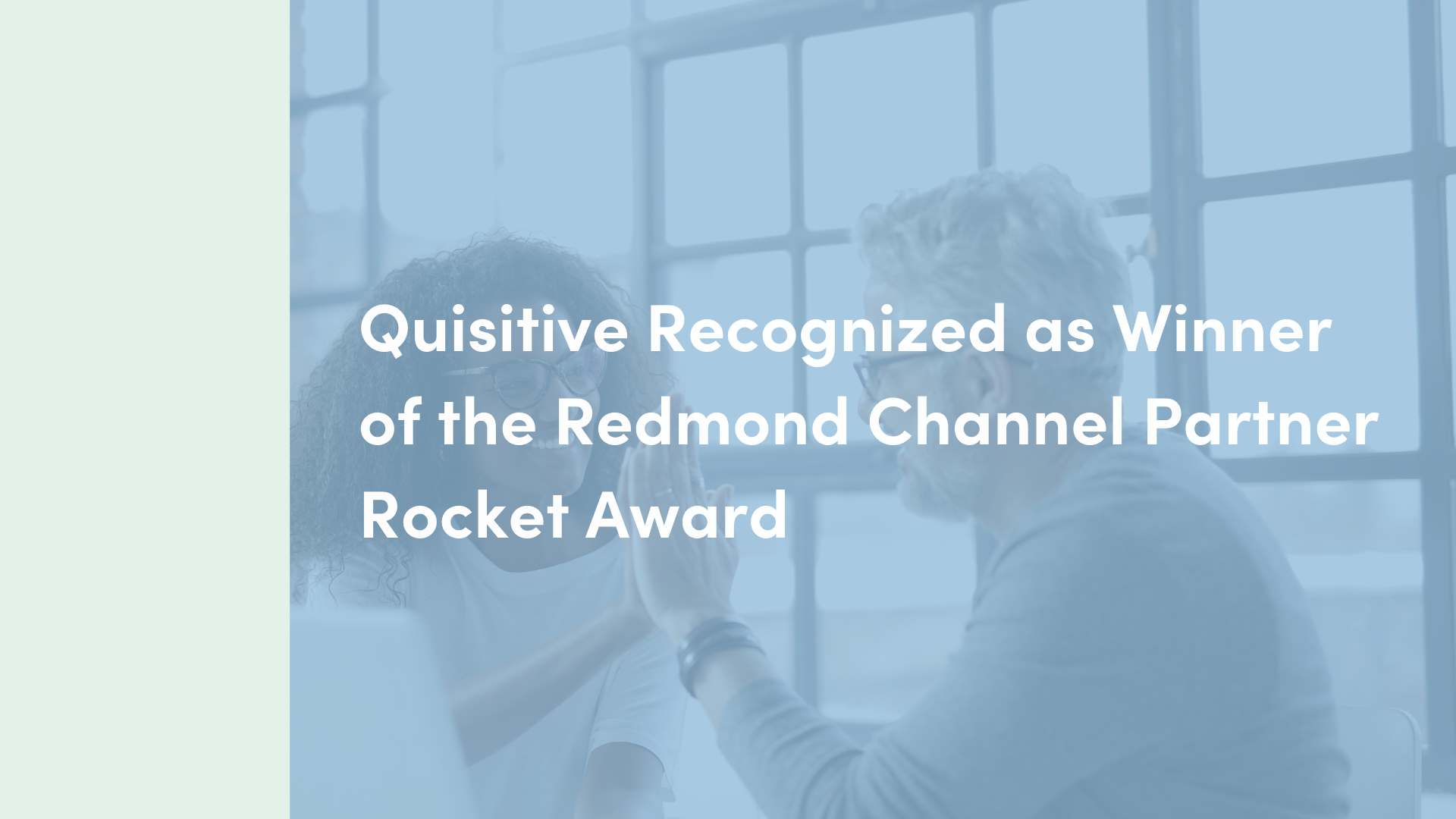 Man and woman high fiving with text overlay that reads Quisitive Recognized as Winner of Redmond Channel Partner Rocket Award