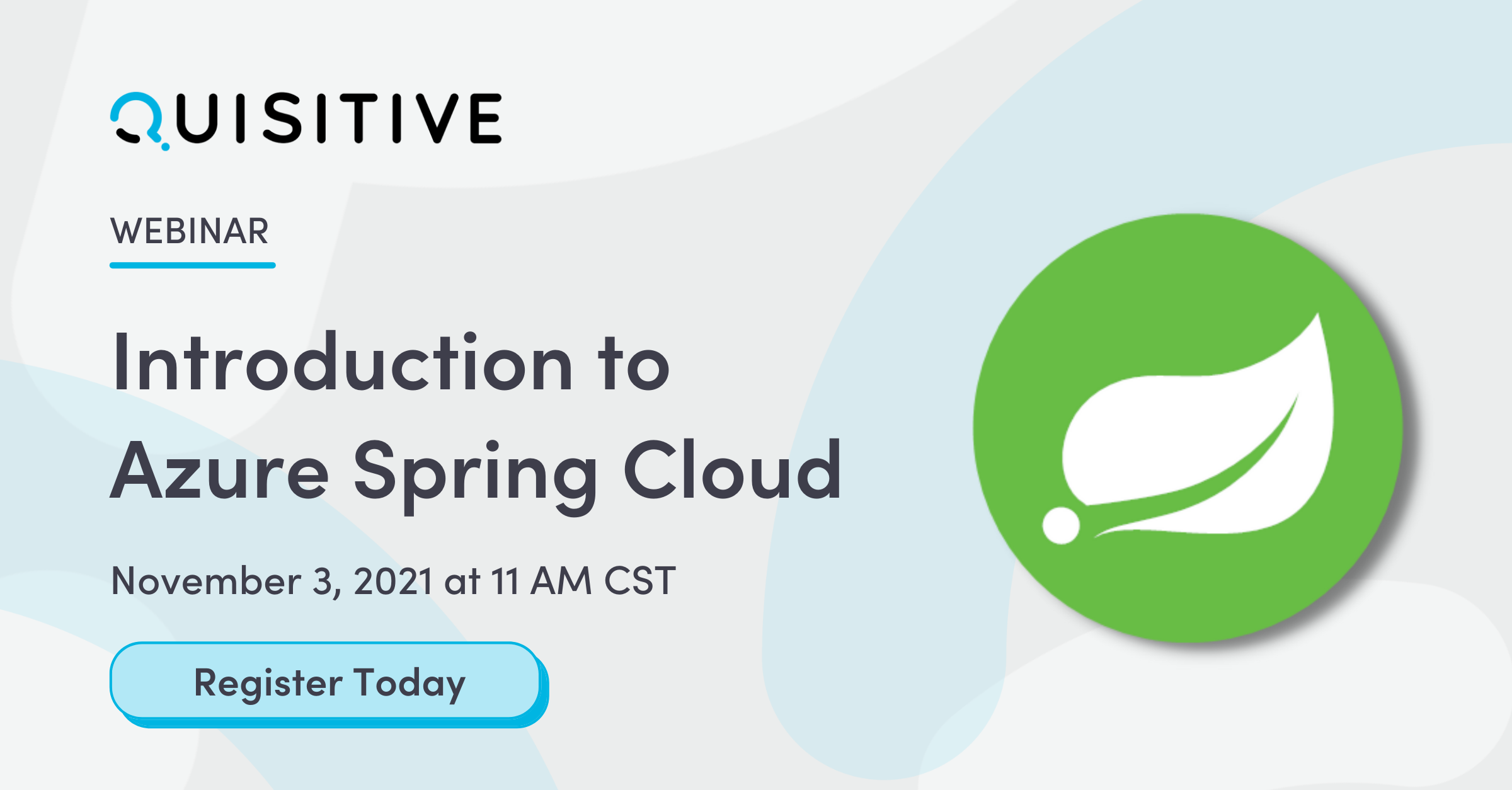 Introduction to Azure Spring Cloud Webinar, November 3, 2021 at 11 AM CST. Register Today