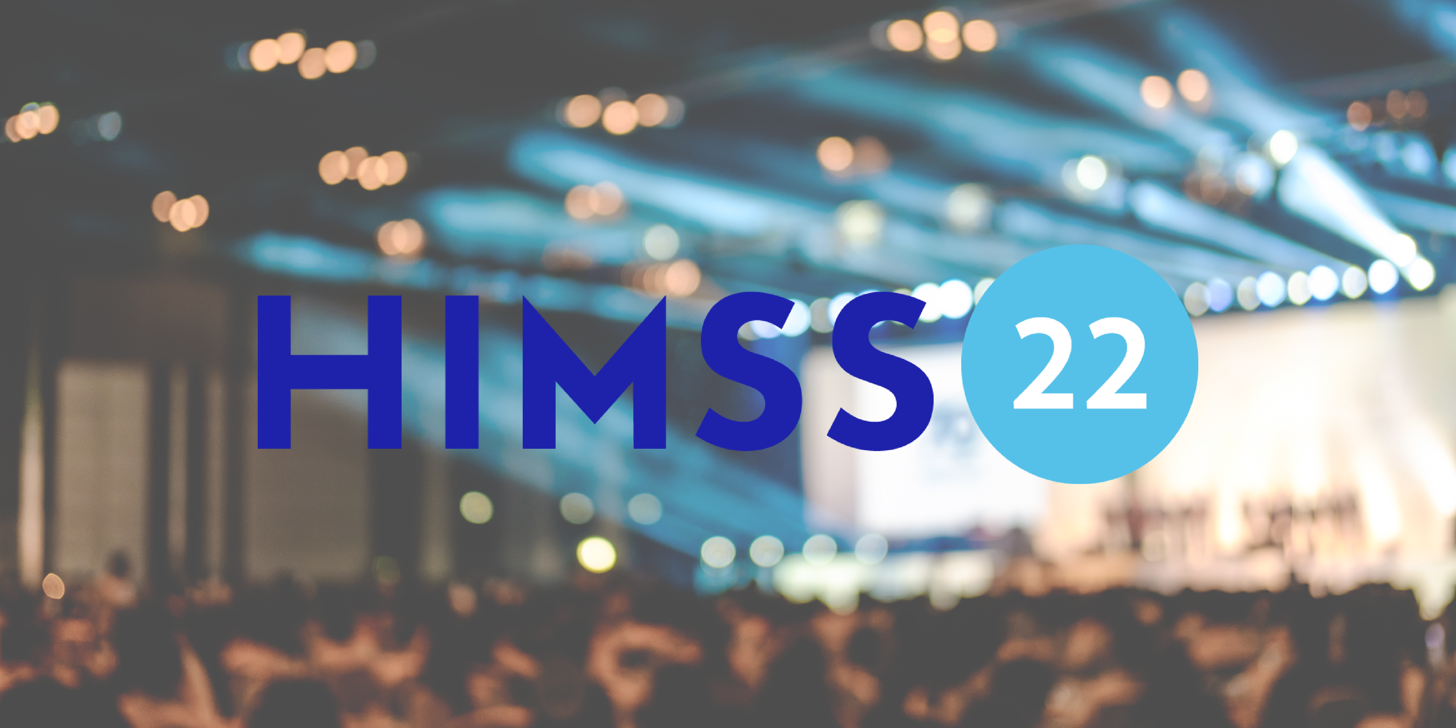 HIMSS22 Takeaways Blog Feature Image
