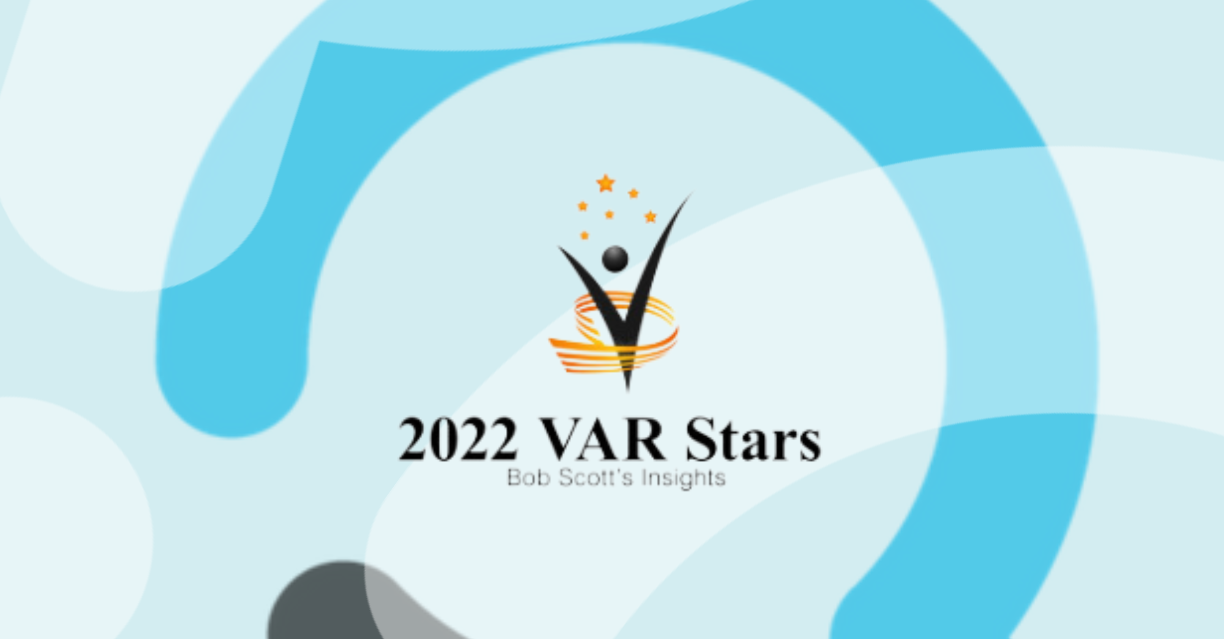 Quisitive named on Bob Scott’s VAR Stars 2022 News Feature - Award Logo