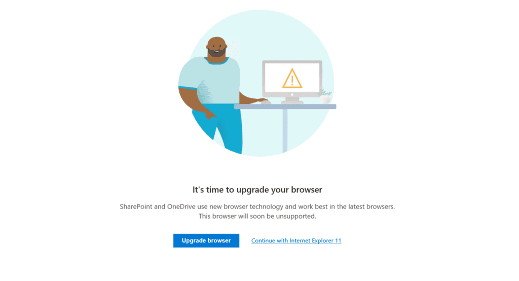 Internet Explorer 11 Hard Block - previous notification image with options to continue with IE11 or upgrade browser