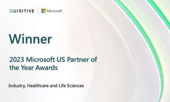 Quisitive named Microsoft 2023 US partner of the Year in Healthcare and Life Sciences