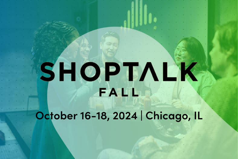 Event Feature Image_ Shoptalk Fall 2024 logo overlaid on a photo of retail professionals talking around a table at a conference