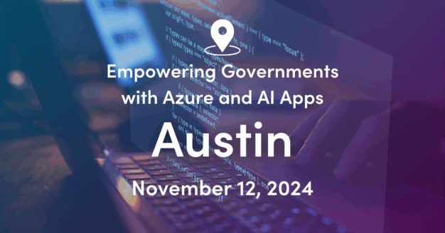 Austin Empowering Governments with Azure and AI Apps Event Feature Image