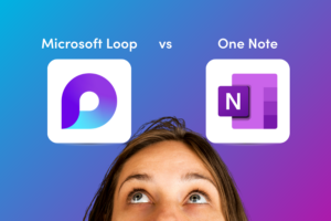Blog Feature Image - Microsoft Loop vs. OneNote Choosing the Right Tool for Your Workflow