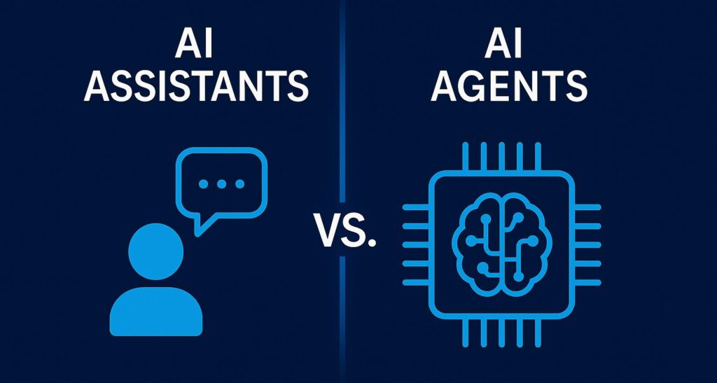 AI Agents vs AI Assistants