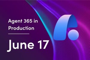 Register for Webinar: Agent 365 in Production