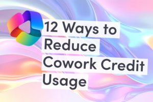 Blog feature image 12 Ways to Reduce Copilot Cowork Usage